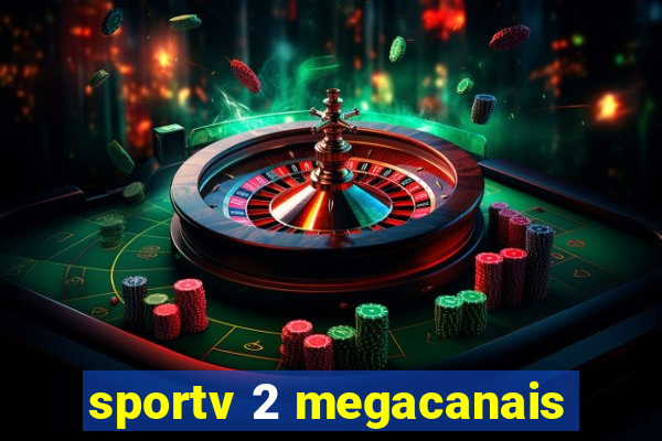 sportv 2 megacanais